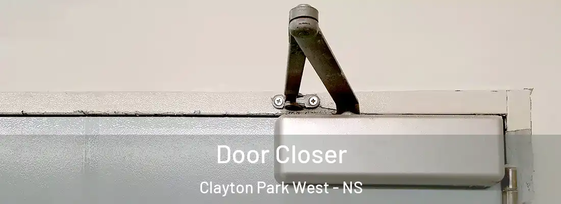 Door Closer Clayton Park West - NS