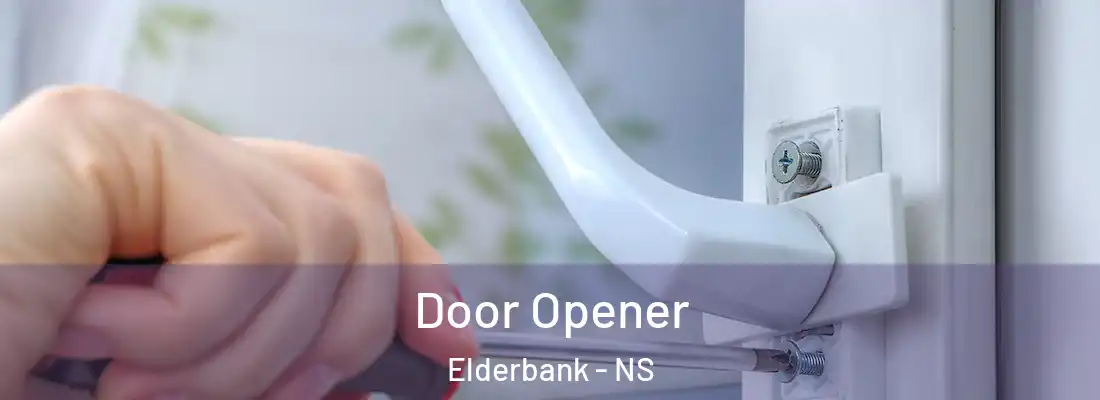  Door Opener Elderbank - NS