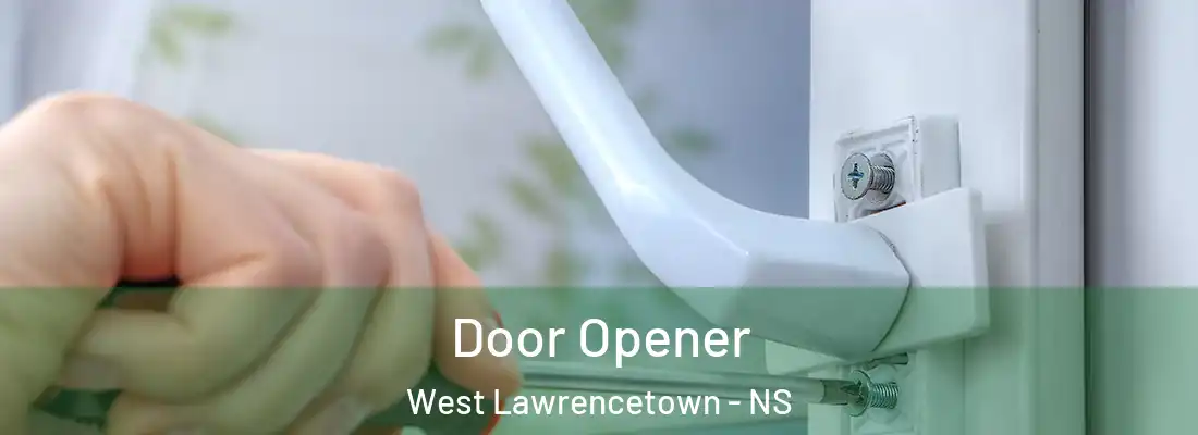 Door Opener West Lawrencetown - NS