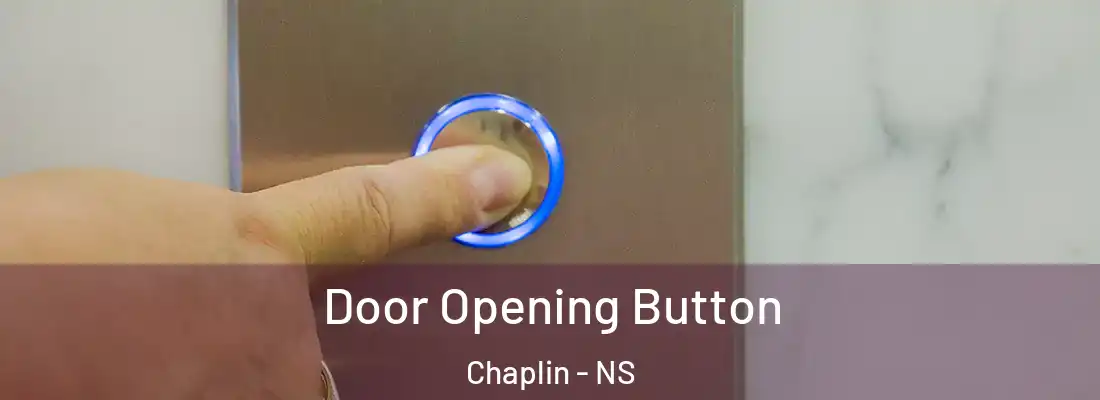  Door Opening Button Chaplin - NS