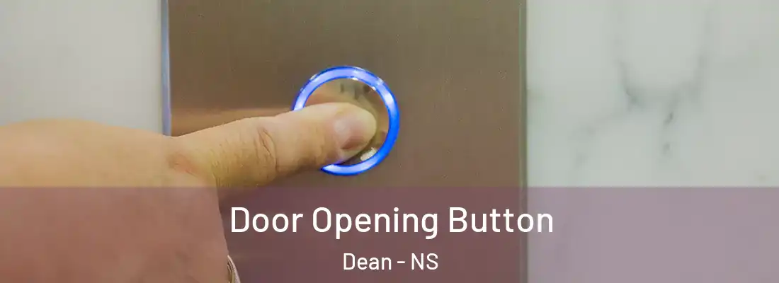 Door Opening Button Dean - NS