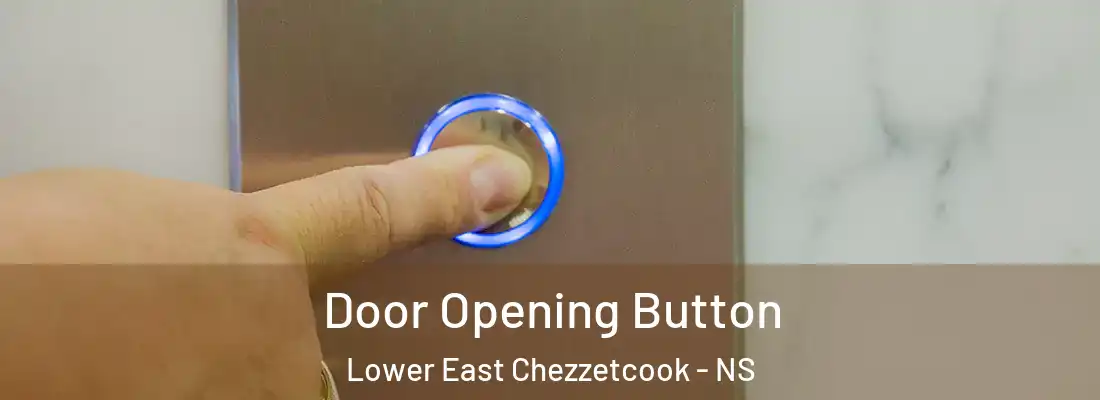  Door Opening Button Lower East Chezzetcook - NS