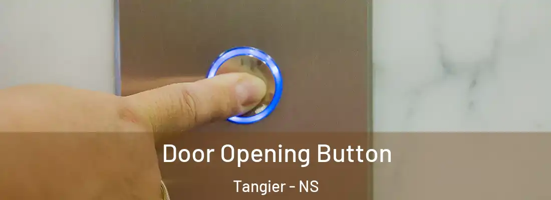Door Opening Button Tangier - NS