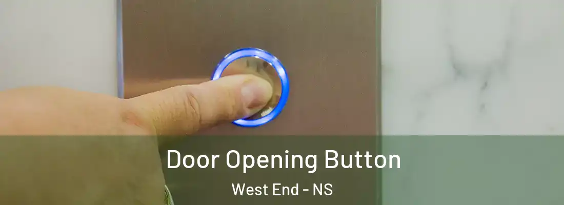 Door Opening Button West End - NS