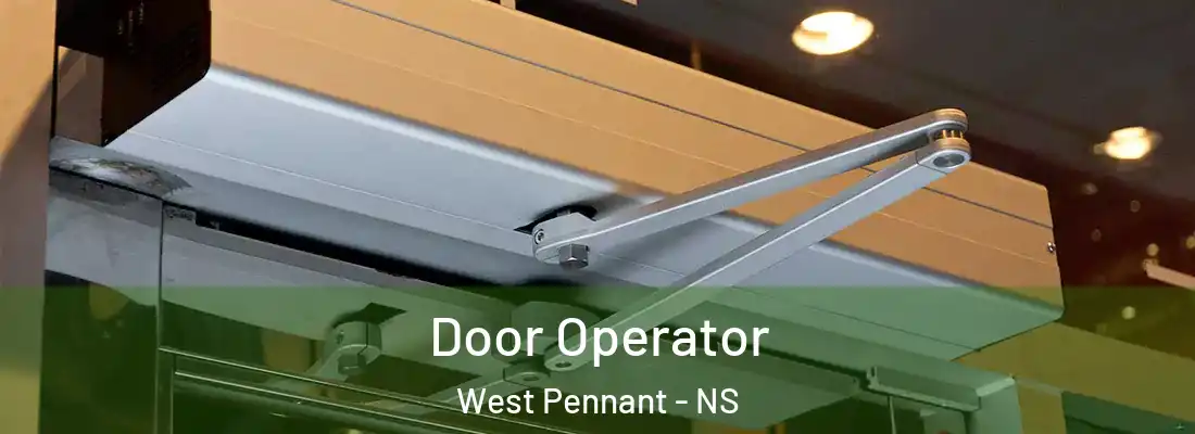  Door Operator West Pennant - NS