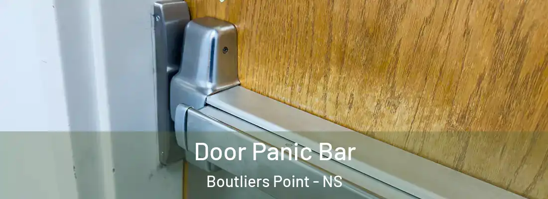  Door Panic Bar Boutliers Point - NS