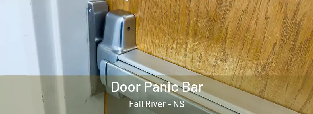  Door Panic Bar Fall River - NS