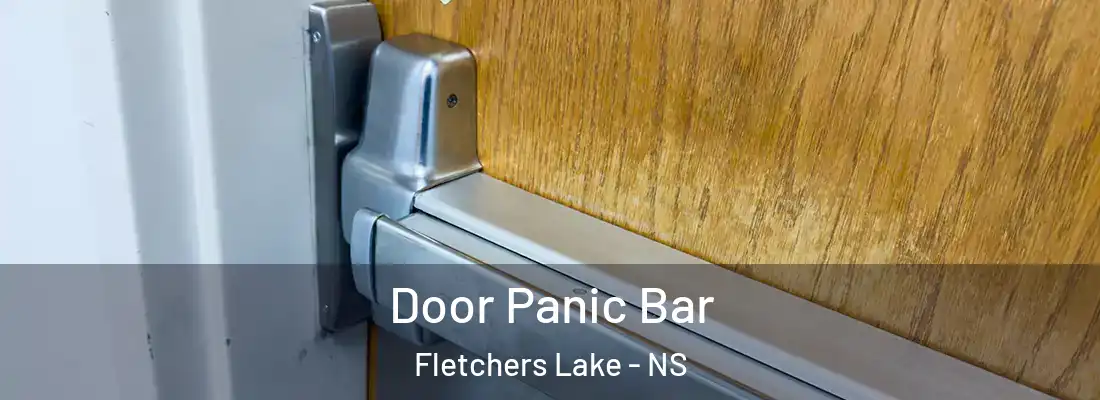 Door Panic Bar Fletchers Lake - NS