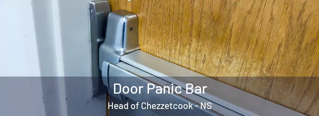  Door Panic Bar Head of Chezzetcook - NS