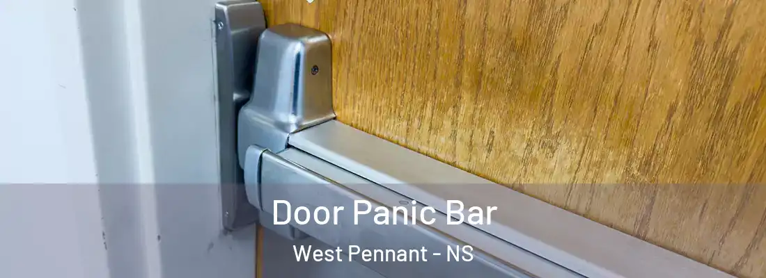  Door Panic Bar West Pennant - NS