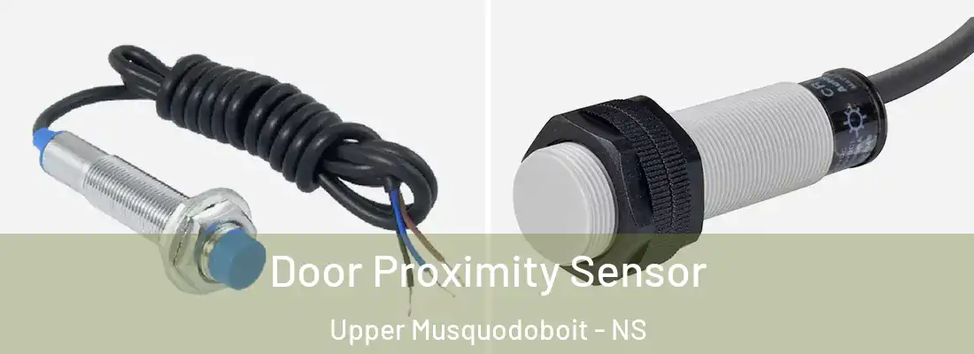 Door Proximity Sensor Upper Musquodoboit - NS