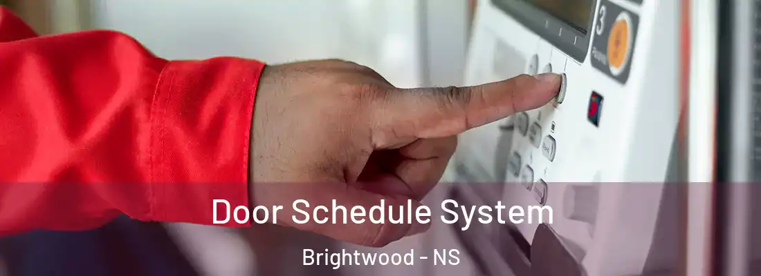 Door Schedule System Brightwood - NS