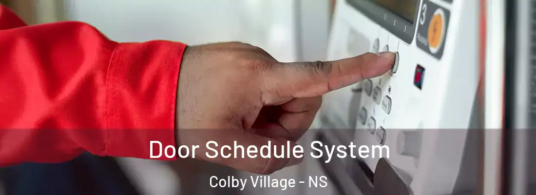 Door Schedule System Colby Village - NS