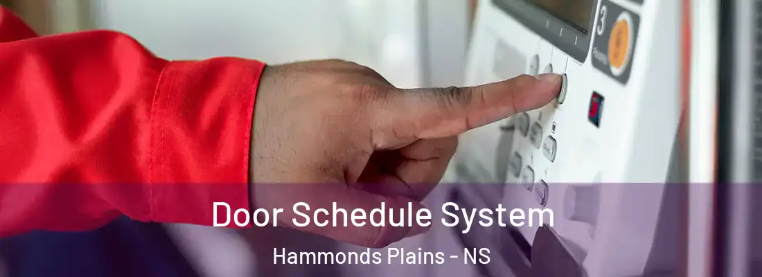Door Schedule System Hammonds Plains - NS
