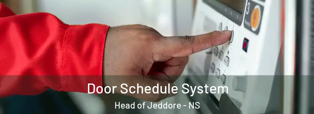 Door Schedule System Head of Jeddore - NS