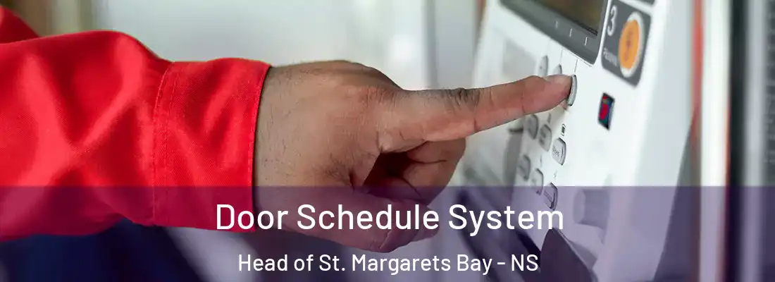 Door Schedule System Head of St. Margarets Bay - NS