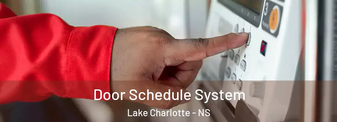 Door Schedule System Lake Charlotte - NS