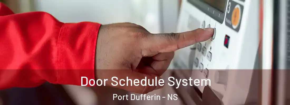 Door Schedule System Port Dufferin - NS