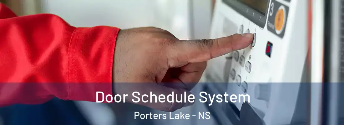 Door Schedule System Porters Lake - NS