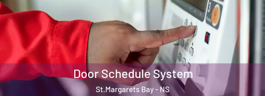 Door Schedule System St.Margarets Bay - NS