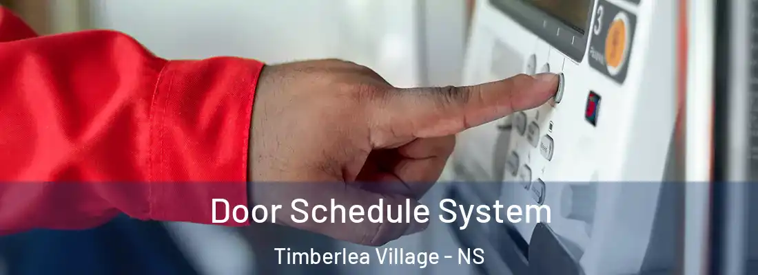 Door Schedule System Timberlea Village - NS