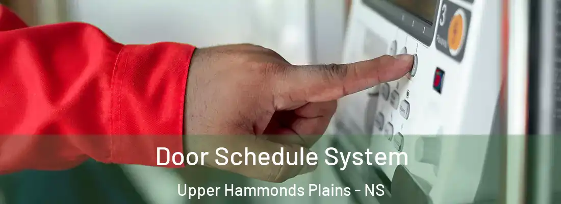 Door Schedule System Upper Hammonds Plains - NS