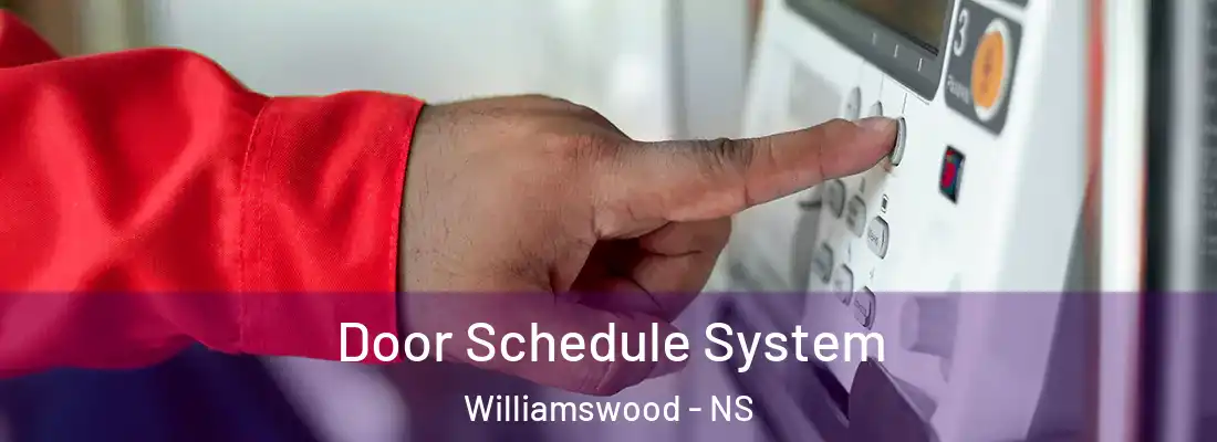 Door Schedule System Williamswood - NS
