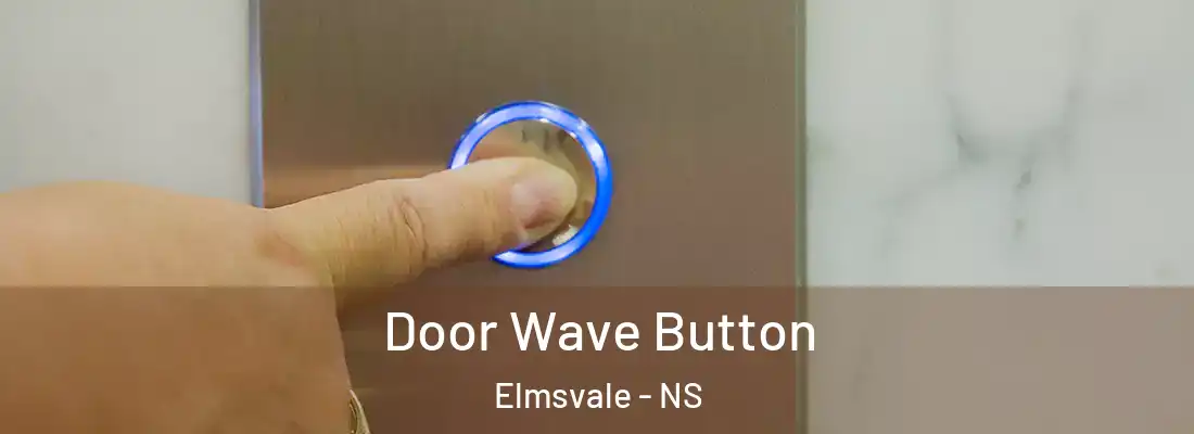  Door Wave Button Elmsvale - NS
