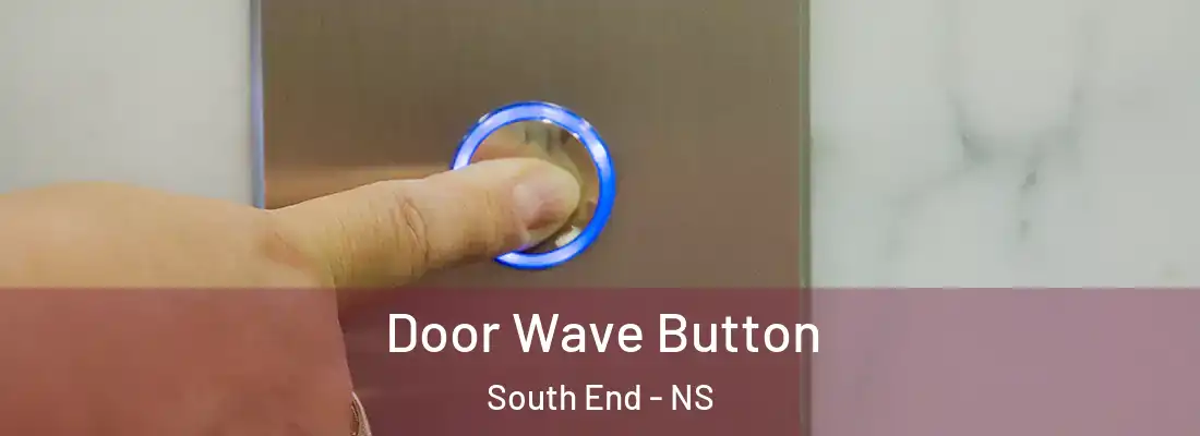  Door Wave Button South End - NS