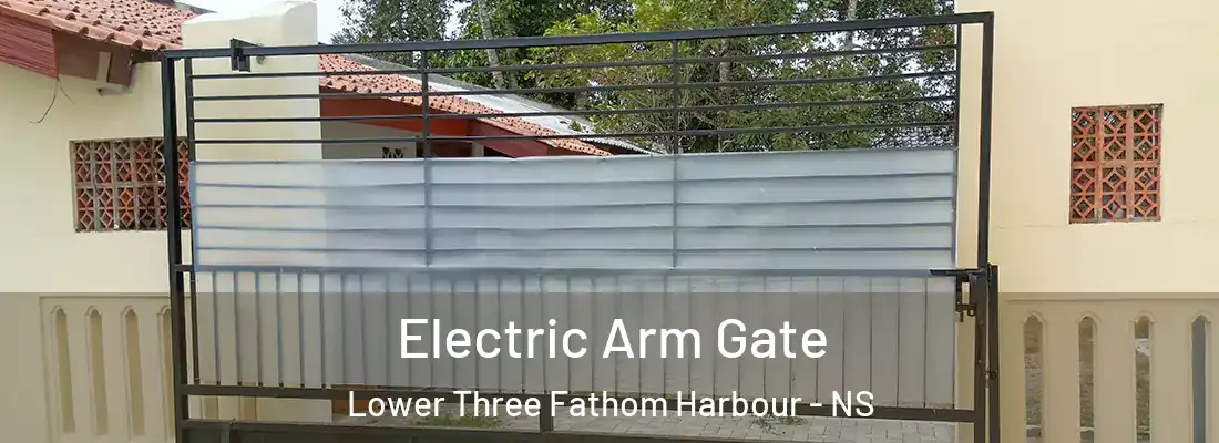 Electric Arm Gate Lower Three Fathom Harbour - NS