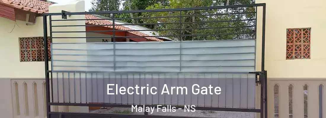 Electric Arm Gate Malay Falls - NS
