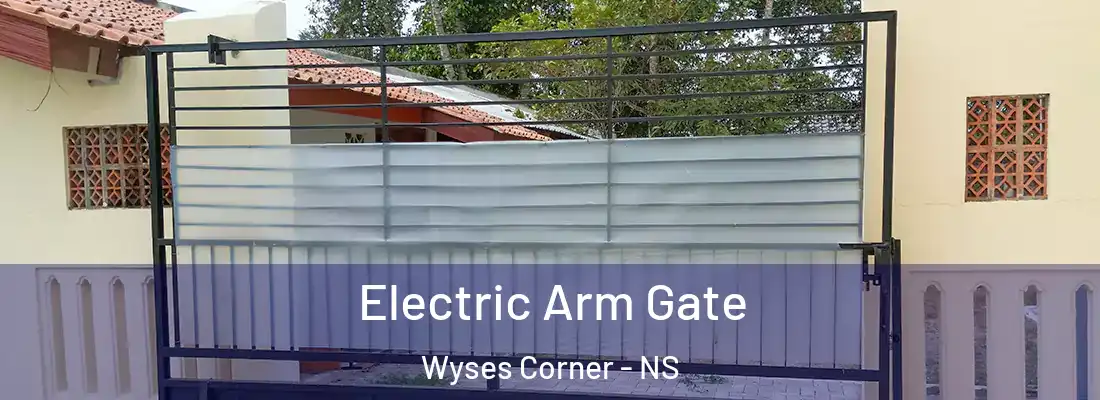  Electric Arm Gate Wyses Corner - NS