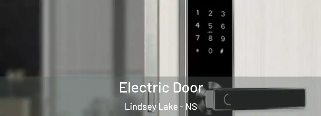 Electric Door Lindsey Lake - NS