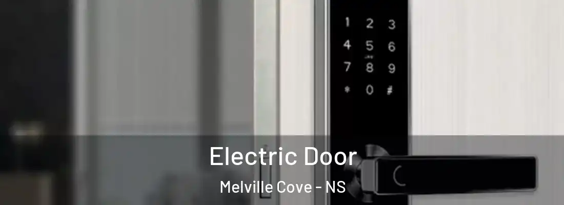 Electric Door Melville Cove - NS