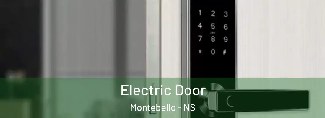 Electric Door Montebello - NS