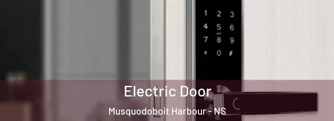 Electric Door Musquodoboit Harbour - NS