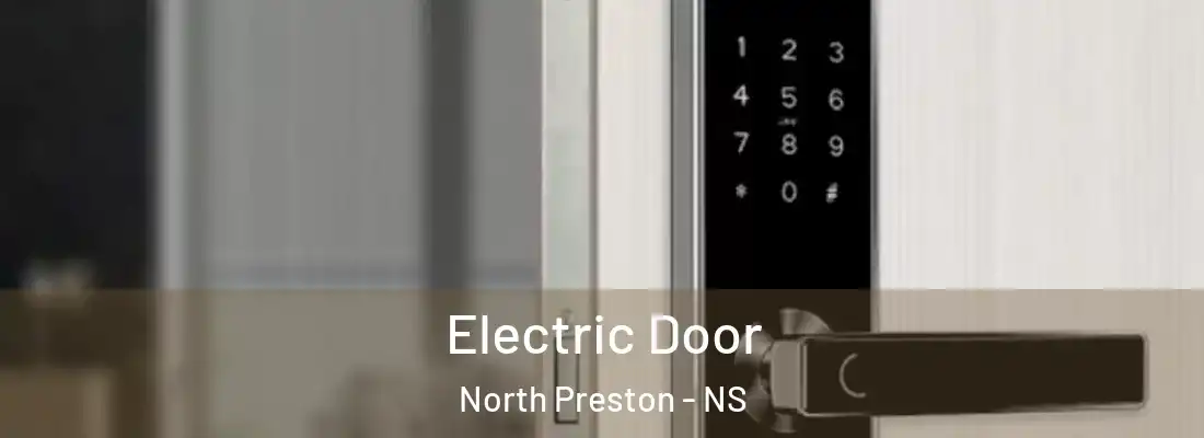 Electric Door North Preston - NS