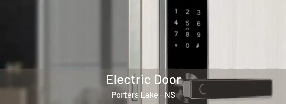 Electric Door Porters Lake - NS