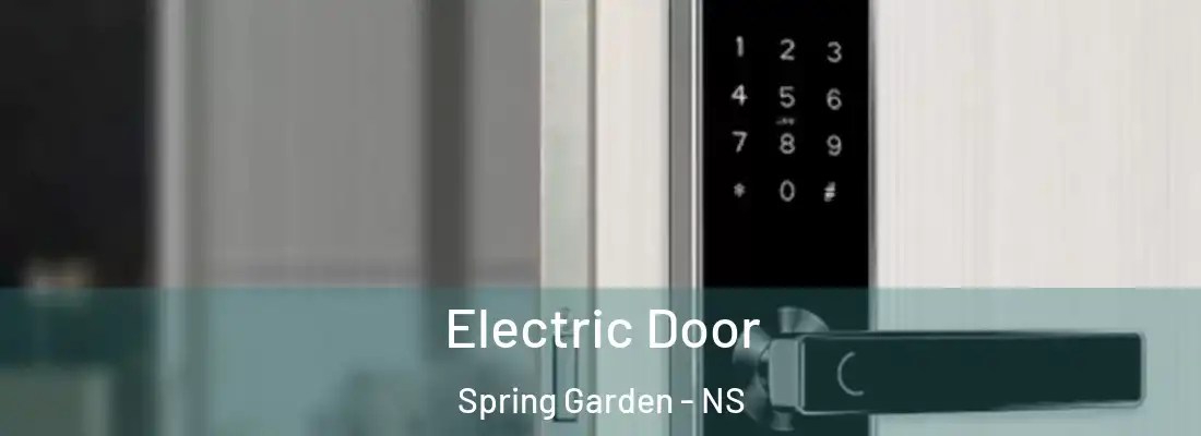 Electric Door Spring Garden - NS