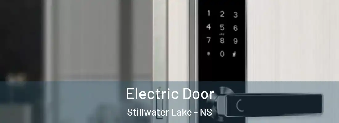 Electric Door Stillwater Lake - NS