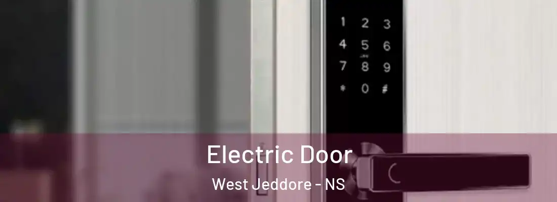  Electric Door West Jeddore - NS