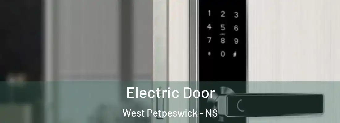 Electric Door West Petpeswick - NS