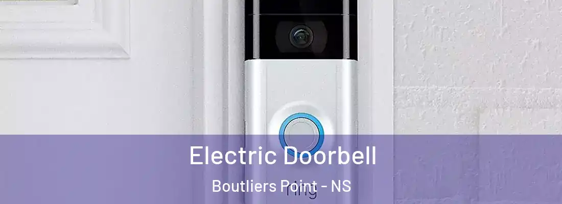  Electric Doorbell Boutliers Point - NS