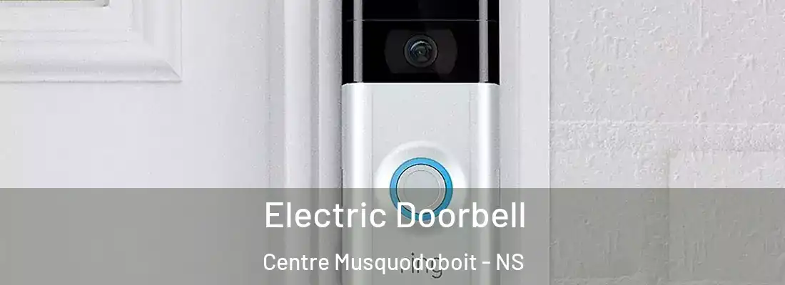 Electric Doorbell Centre Musquodoboit - NS