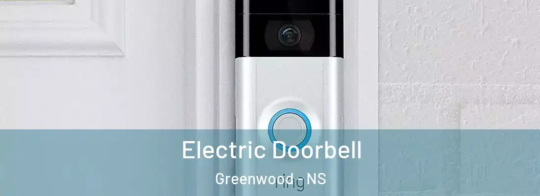 Electric Doorbell Greenwood - NS
