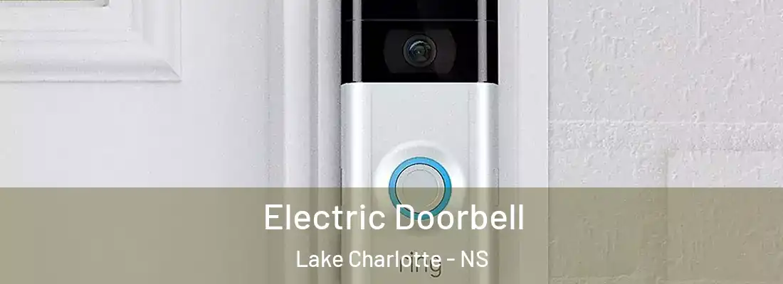 Electric Doorbell Lake Charlotte - NS