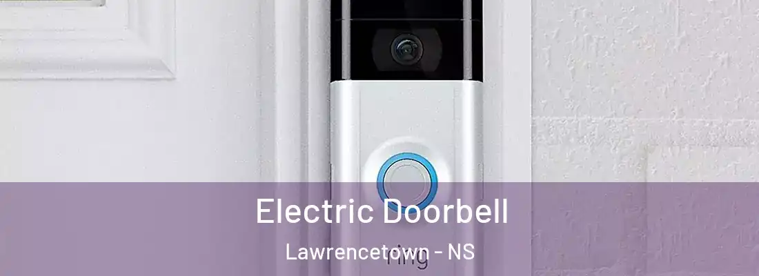 Electric Doorbell Lawrencetown - NS