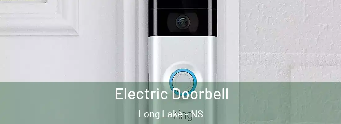Electric Doorbell Long Lake - NS