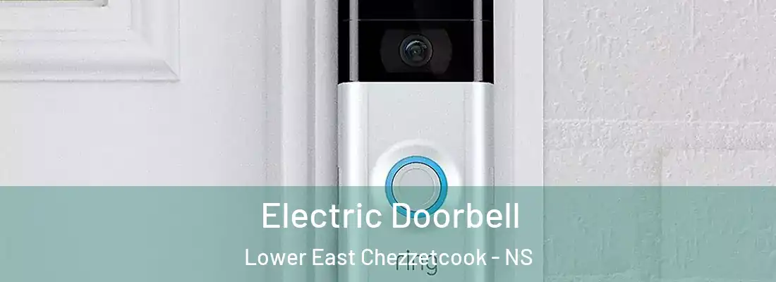 Electric Doorbell Lower East Chezzetcook - NS