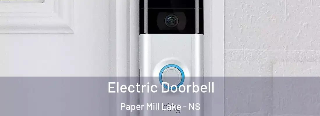 Electric Doorbell Paper Mill Lake - NS